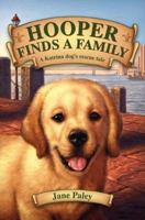 Hooper Finds a Family: A Hurricane Katrina Dog's Survival Tale 0062011057 Book Cover