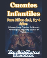Cuentos Infantiles Para Niños de 2, 3 y 4 Años Minicuentos y Cuentos de Buenas Noches para Regalar y Educar en Valores B0CPHQNMDP Book Cover