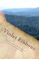 Violet Ribbons: A story of Love 1511902302 Book Cover