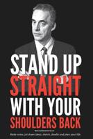 STAND UP STRAIGHT WITH YOUR SHOULDERS BACK: Blank Lined Dotted Grid Journal: Make notes, jot down ideas, sketch, doodle and plan your life. 109124703X Book Cover