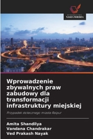 Wprowadzenie zbywalnych praw zabudowy dla transformacji infrastruktury miejskiej (Polish Edition) 620840925X Book Cover
