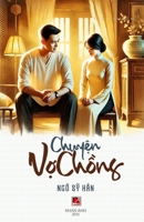Chuy?n V? Ch?ng (Vietnamese Edition) B0DR5GW95D Book Cover