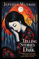 Telling Stories in the Dark: Finding healing and hope in sharing our sadness, grief, trauma, and pain 1641801794 Book Cover