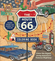 The Route 66 Coloring Book: Color the Sights along America's Famous Highway (Chartwell Coloring Books) 0785844686 Book Cover