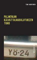 Palmenian kirjoittajakoulutuksen tuho: Roots Rocks Ruins 9523303791 Book Cover