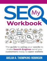 My SEO Workbook- Color Edition 1733562702 Book Cover