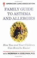 American Lung Associations Family Guide to Asthma and Allergies 0316038156 Book Cover