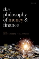 The Philosophy of Money and Finance 0192898809 Book Cover