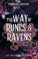 The Way of Runes and Ravens (Thornvale Witches) B0GVVR61LR Book Cover