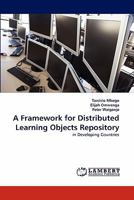 A Framework for Distributed Learning Objects Repository: in Developing Countries 3838379179 Book Cover