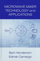 Microwave Mixer Technology and Applications 1608074897 Book Cover