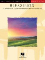 Blessings: arr. Phillip Keveren The Phillip Keveren Series Piano Solo 1495059014 Book Cover