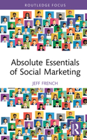 Absolute Essentials of Social Marketing (Absolute Essentials of Business and Economics) 104119305X Book Cover
