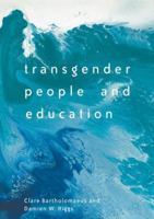 Transgender People and Education 1349953083 Book Cover