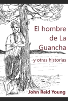 El Hombre de la Guancha Y Otras Historias 8409260743 Book Cover