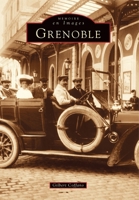 Grenoble - Tome I 2842531469 Book Cover