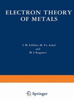 Electron Theory of Metals 0306108739 Book Cover