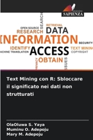 Text Mining con R: Sbloccare il significato nei dati non strutturati (Italian Edition) 6209837360 Book Cover