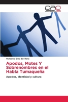 Apodos, Motes Y Sobrenombres en el Habla Tumaqueña (Spanish Edition) 6139409098 Book Cover