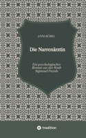 Die Narrenärztin: Ein psychologischer Roman aus der Stadt Sigmund Freuds 3384178165 Book Cover