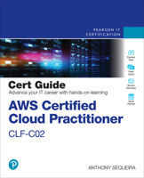Aws Certified Cloud Practitioner Clf-C02 Cert Guide 0138285993 Book Cover