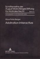 Arbitration Interactive: A Case Study For Students And Practitioners 3631392931 Book Cover