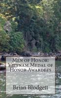 Men of Honor: Vietnam Medal of Honor Awardees 1499208294 Book Cover