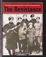 The Holocaust Library - The Resistance (Holocaust Library (San Diego, Calif.).) 1560060921 Book Cover