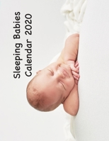 Sleeping Babies Calendar 1696770122 Book Cover