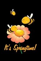 It's Springtime Bee: 6x9 120 pages dot grid Your personal Diary 167408109X Book Cover
