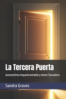 La Tercera Puerta: Autoestima Inquebrantable y Amor Duradero B0FWQJ8QQS Book Cover