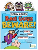 Story Cards: Bad Guys Beware! 1584762713 Book Cover