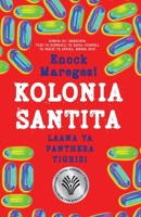 Kolonia Santita: Laana ya Panthera Tigrisi 9987753698 Book Cover