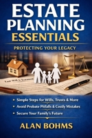 Estate Planning Essentials: Protecting Your Legacy (The Recurring Money Map) B0GL7LSSX1 Book Cover