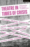 Theatre in Times of Crisis : 20 Scenes for the Stage in Troubled Times 1350188786 Book Cover