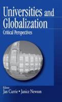 Universities and Globalization: Critical Perspectives 0761910662 Book Cover