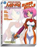 How To Draw Manga Next Generation: Superskillz Supersize (How to Draw Manga) 0977642488 Book Cover