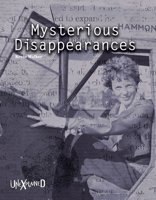 Unexplained Mysterious Disappearances 1643690345 Book Cover