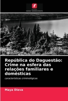 República do Daguestão: Crime na esfera das relações familiares e domésticas 6203553794 Book Cover