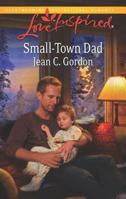 Small-Town Dad 0373816707 Book Cover