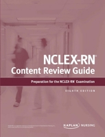 NCLEX-RN Content Review Guide: Preparation for the NCLEX-RN Examination 1506262910 Book Cover