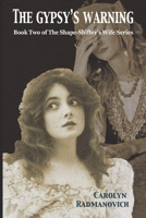 The Gypsy's Warning: Book Two of The Shape-Shifter's Wife Series 163498885X Book Cover