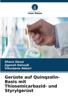 Gerüste auf Quinqzolin-Basis mit Thiosemicarbazid- und Styrylgerüst (German Edition) 6630110323 Book Cover