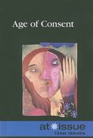 Age of Consent (At Issue 0737746696 Book Cover