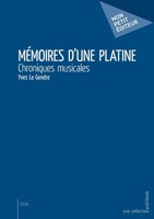 Mémoires d'une platine (French Edition) 2342151713 Book Cover