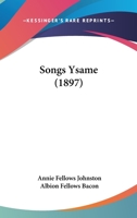 Songs Ysame 1977622569 Book Cover