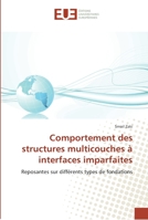 Comportement des structures multicouches à interfaces imparfaites 6138432878 Book Cover
