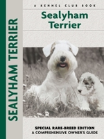 Sealyham Terrier: Special Rare-breed Edition (Comprehensive Owners Guides) 159378340X Book Cover