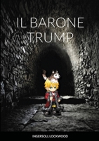 Barone Trump: Il meraviglioso viaggio sotterraneo 1716287928 Book Cover
