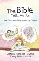 The Bible Tells Me So: Old Testament Bible Stories for Children 173408684X Book Cover